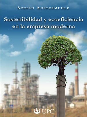 cover image of Sostenibilidad y ecoeficiencia en la empresa moderna